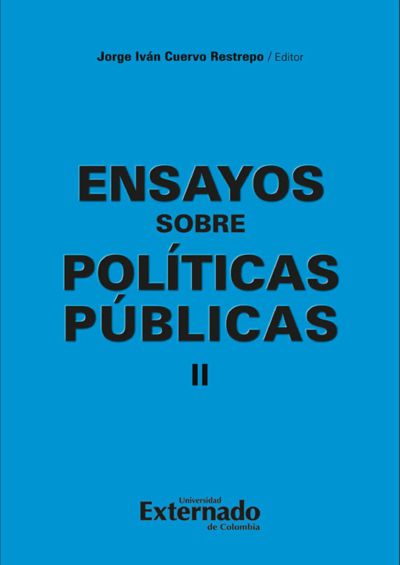 Ensayos sobre políticas públicas II