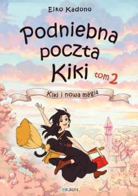 Podniebna poczta Kiki - tom 2: Kiki i nowa magia