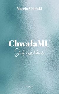 ChwałaMU. Jak uwielbiać