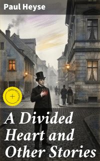 A Divided Heart and Other Stories