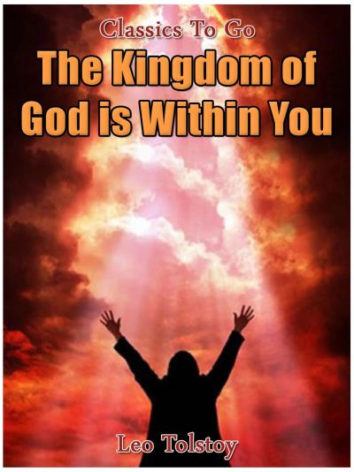 The Kingdom of God Is Within You