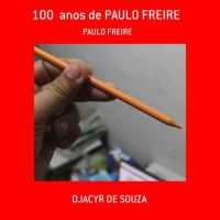 100  Anos De Paulo Freire