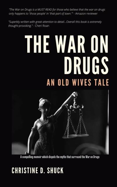 The War on Drugs: An Old Wives Tale