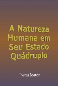 A Natureza Humana Em Seu Estado Quádruplo