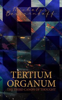 Tertium Organum: The Third Canon of Thought