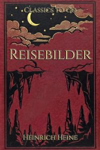 Heinrich Heine: Reisebilder