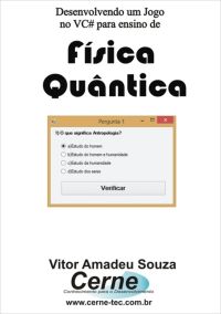 Desenvolvendo Um Jogo No Vc# Para Ensino De Física Quântica