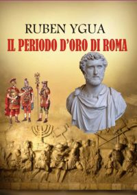 Il Periodo D'oro Di Roma