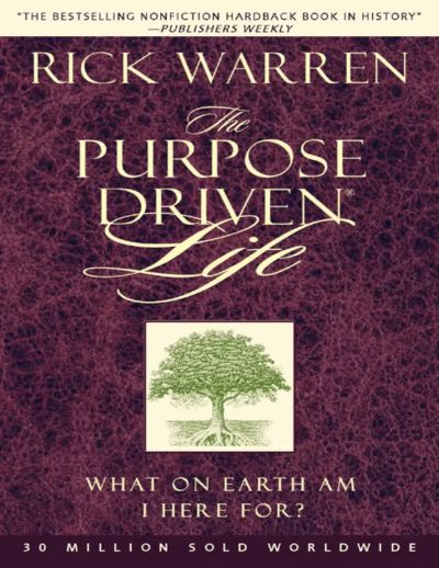 The Purpose Driven® Life