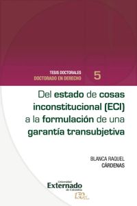 Del estado de cosas inconstitucional (ECI) a la formación de una garantía transubjetiva