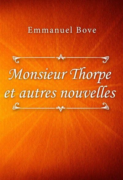 Monsieur Thorpe et autres nouvelles