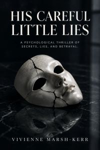 His Careful Little Lies