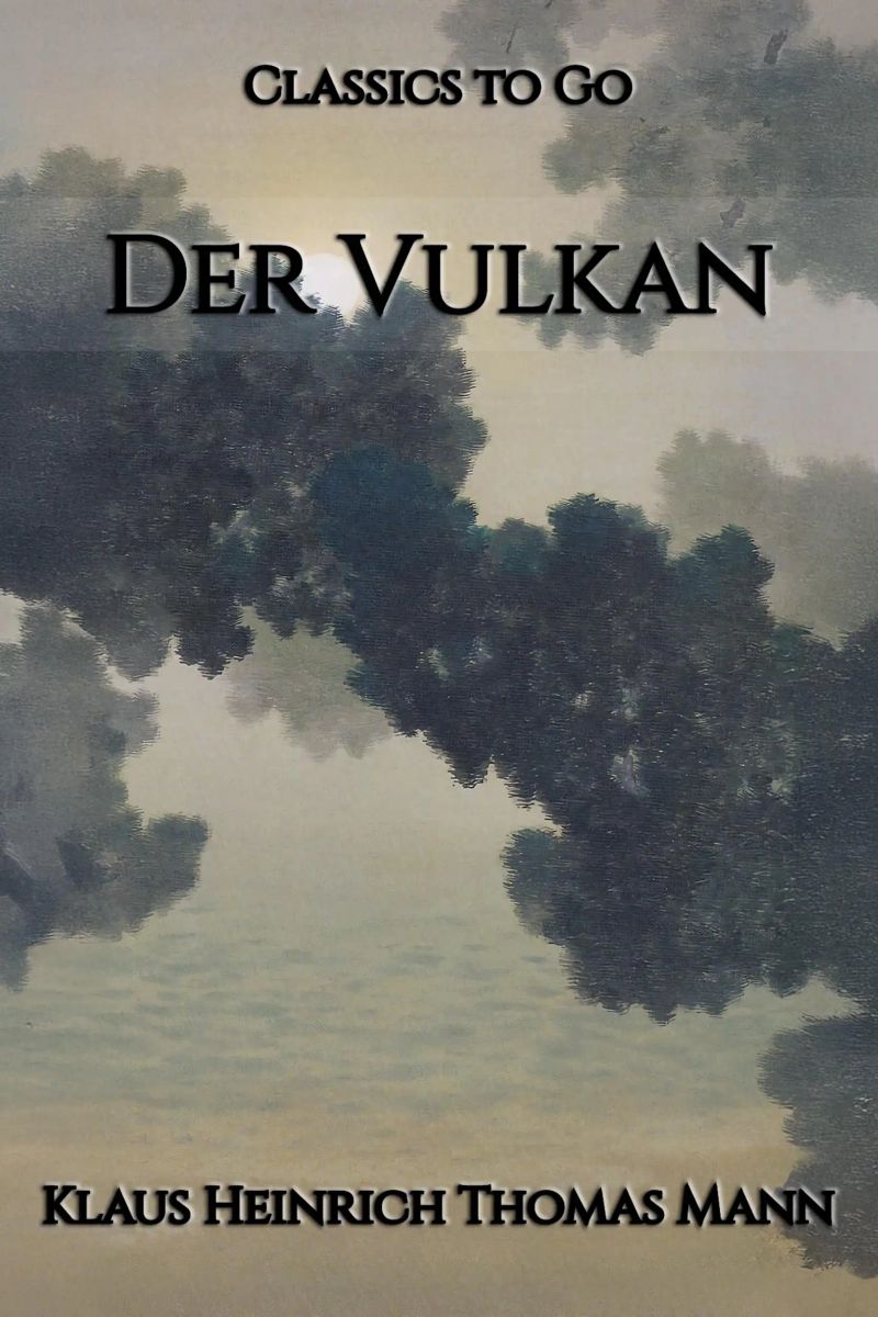 Klaus Mann: Der Vulkan