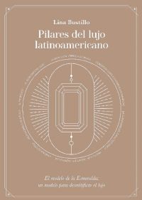 Pilares del lujo latinoamericano