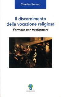Il discernimento della vocazione religiosa
