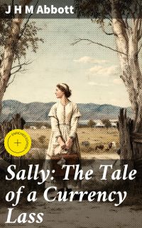 Sally: The Tale of a Currency Lass