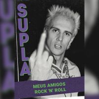 Supla - Meus amigos rock 'n' roll