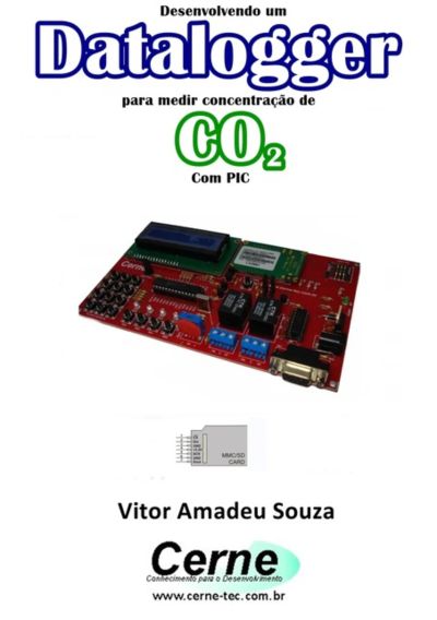 Desenvolvendo Um Datalogger  Para Medir Concentração De Co2 Com Pic
