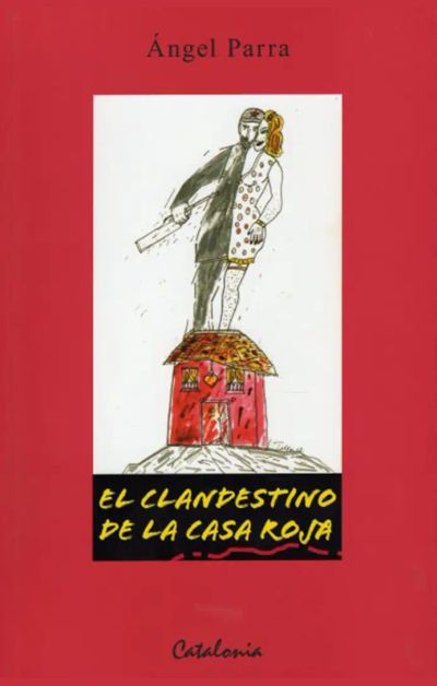 El clandestino de la casa roja