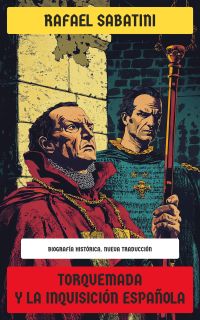 Torquemada y la Inquisición española