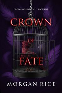 Crown of Fate (The Crown of Shadows Series—Book Five)
