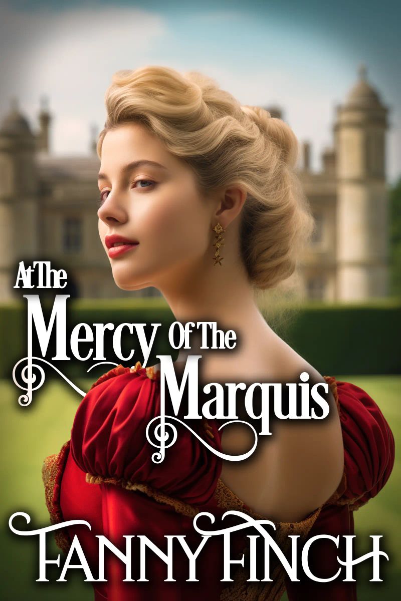 At the Mercy of the Marquis
