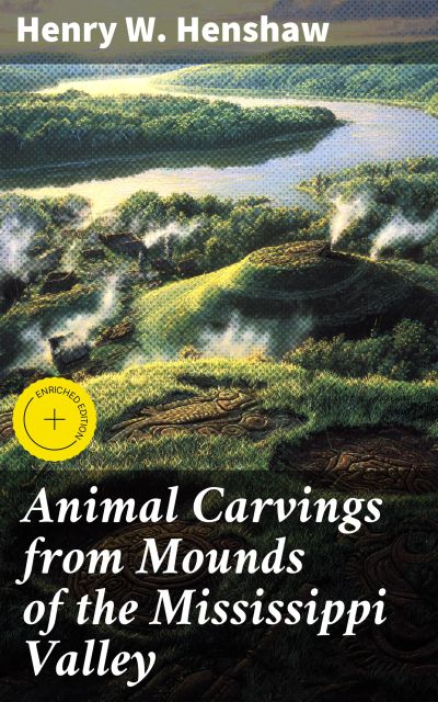 Animal Carvings from Mounds of the Mississippi Valley