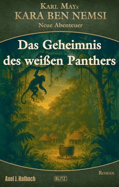 Kara Ben Nemsi - Neue Abenteuer 27: Das Geheimnis des weißen Panthers