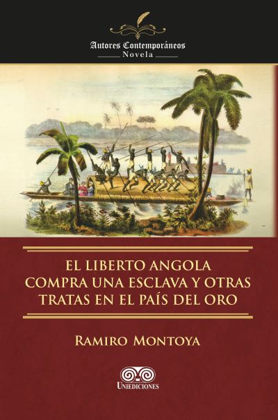 El liberto Angola compra una esclava y otras tratas en el país del oro