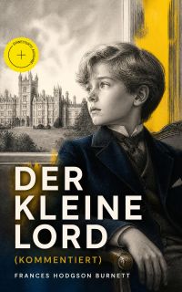 Der kleine Lord (Kommentiert)