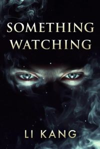 SOMETHING WATCHING