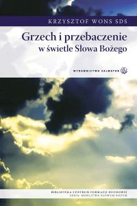 Grzech i przebaczenie w świetle Słowa Bożego