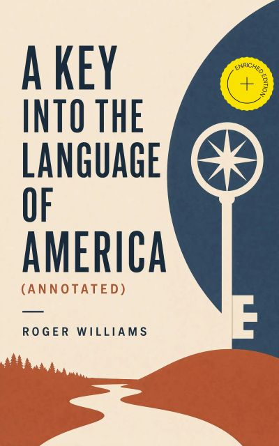 A Key Into the Language of America (Annotated)