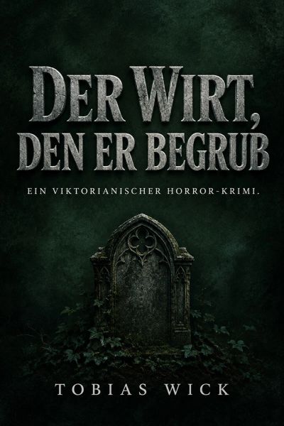Der Wirt, den er begrub