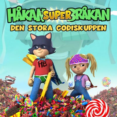 Super-Bråkan. Den stora godiskuppen