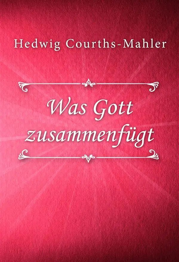 Was Gott zusammenfügt