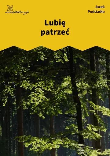 Lubię patrzeć