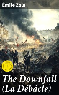 The Downfall (La Débâcle)