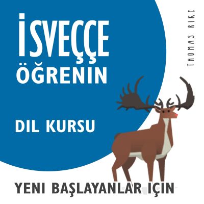 İsveççe Öğrenin (Yeni Başlayanlar için Dil Kursu)
