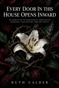 Every Door in This House Opens Inward