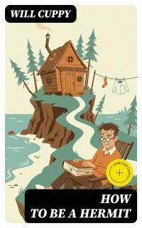 How to Be a Hermit