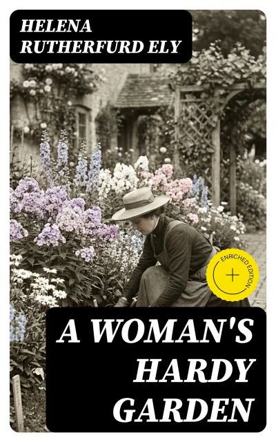 A Woman's Hardy Garden