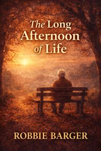 The Long Afternoon of Life