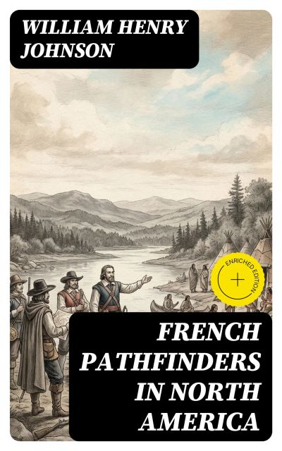 French Pathfinders in North America
