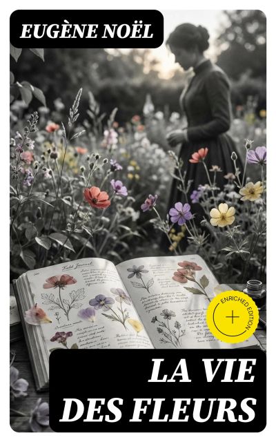 La Vie des fleurs