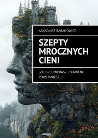 SZEPTY MROCZNYCH CIENI