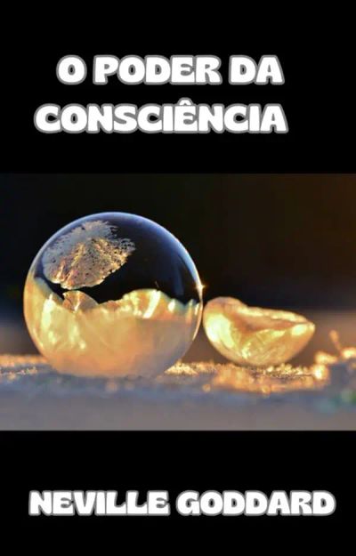 O poder da consciência (traduzido)
