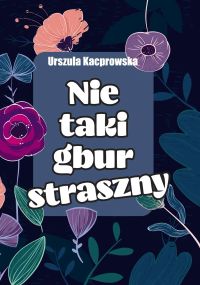 Nie taki gbur straszny