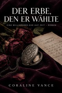 Der Erbe, den er wählte