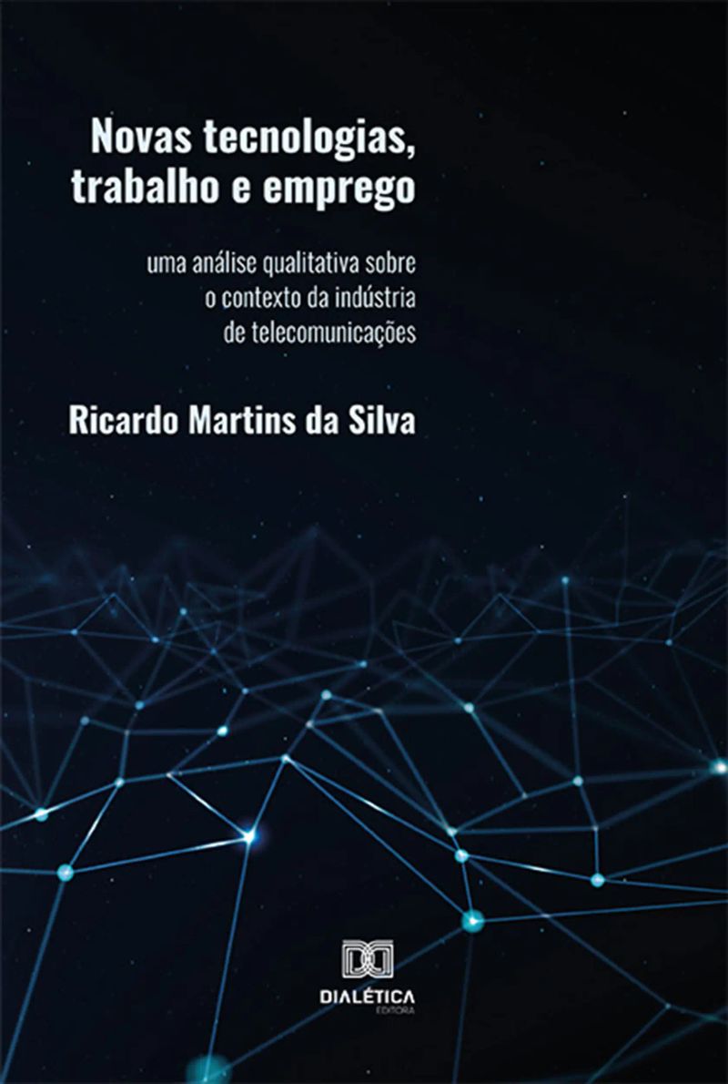 Novas tecnologias, trabalho e emprego